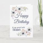 Floral Sister Happy Birthday Card<br><div class="desc">A beautiful custom happy birthday card for your sister or best friend. Delicate watercolor floral design. Change name and message to personalise.</div>