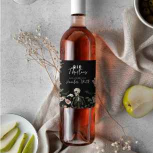 Floral Skeleton RIP Thirties 40th Birthday Party Wine Label