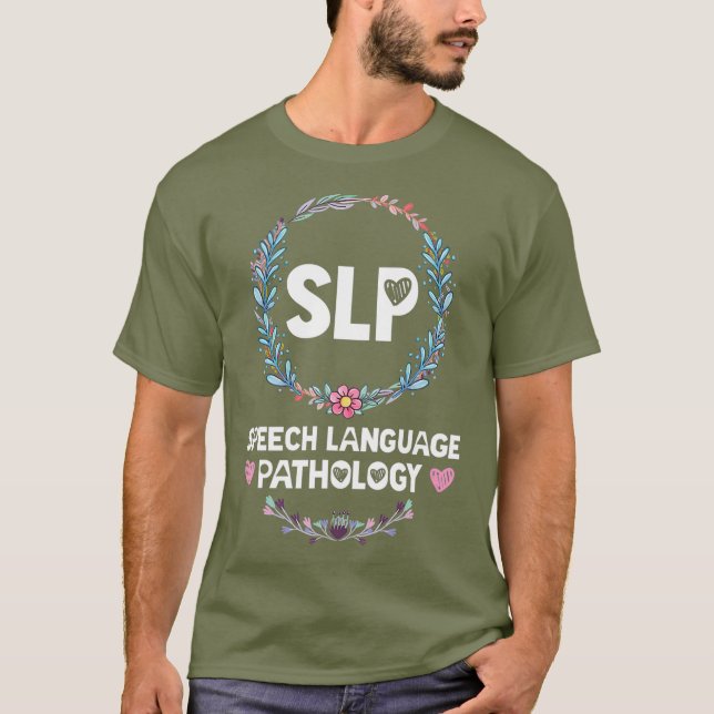 Floral SLP Shirts Speech Language Pathologist (Front)