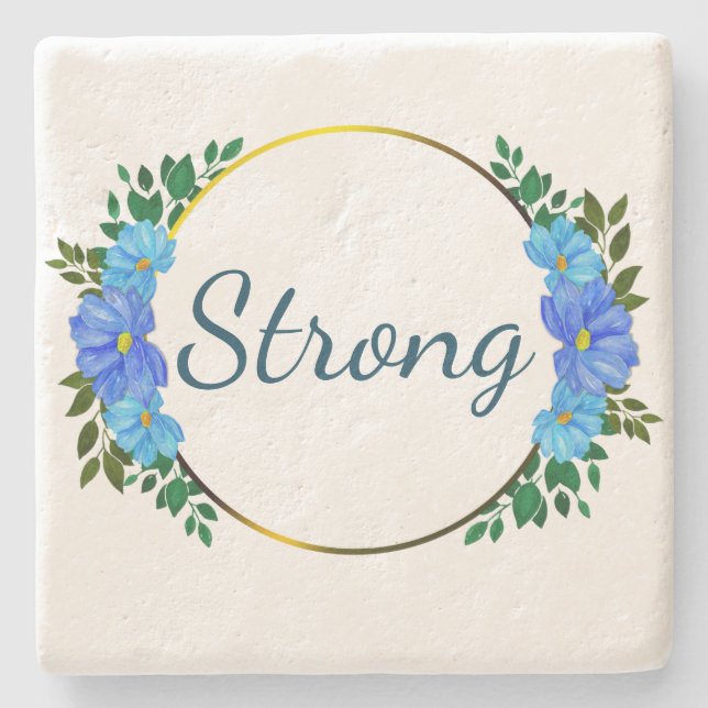 Floral Strong Blue text Simple Encouragement Stone Coaster (Front)