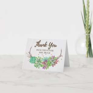 Floral Succulent Thank You From the Future Mrs Card