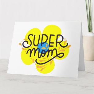 Floral Super Mum Card