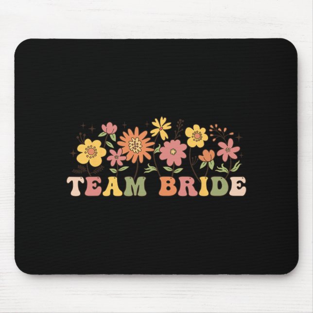 Floral Team Bride Wildflower Wedding Bachelorette  Mouse Pad (Front)
