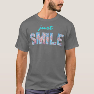 Floral theme motivational quote for life and happi T-Shirt