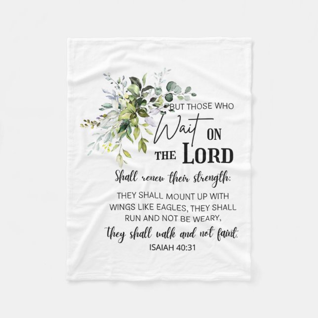 Floral Those Who Wait On The Lord Bible Verse Chri Fleece Blanket (Front)