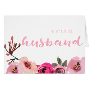 Floral To My Future Husband Wedding Card