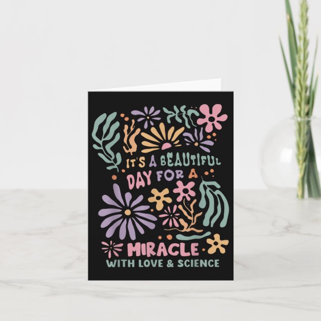 Floral Transfer Day Ivf Its A Beautiful Day For Mi Card (Front)