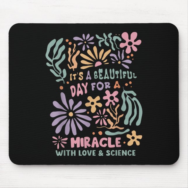Floral Transfer Day Ivf Its A Beautiful Day For Mi Mouse Pad (Front)