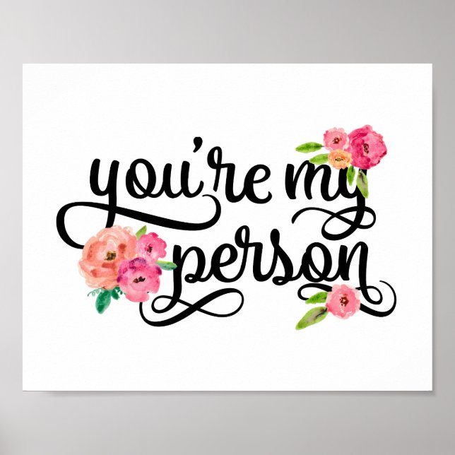 Floral Typography You're My Person Friend Quote Poster (Front)