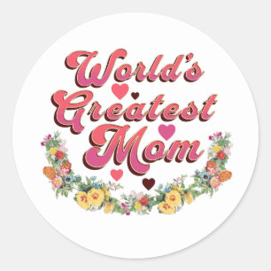 Floral World's Greatest Mom Classic Round Sticker