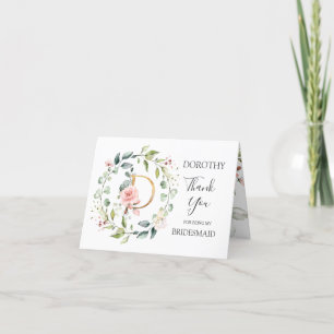 Floral Wreath Bridesmaid letter D Thank You card