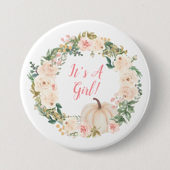 Floral Wreath Cream Pumpkin It's A Girl 7.5 Cm Round Badge (Front)