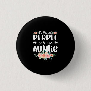 Florals My Favourite People Call Me Auntie 3 Cm Round Badge