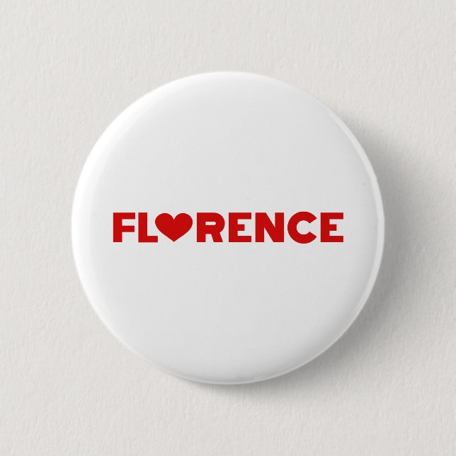 Florence Love 6 Cm Round Badge (Front)