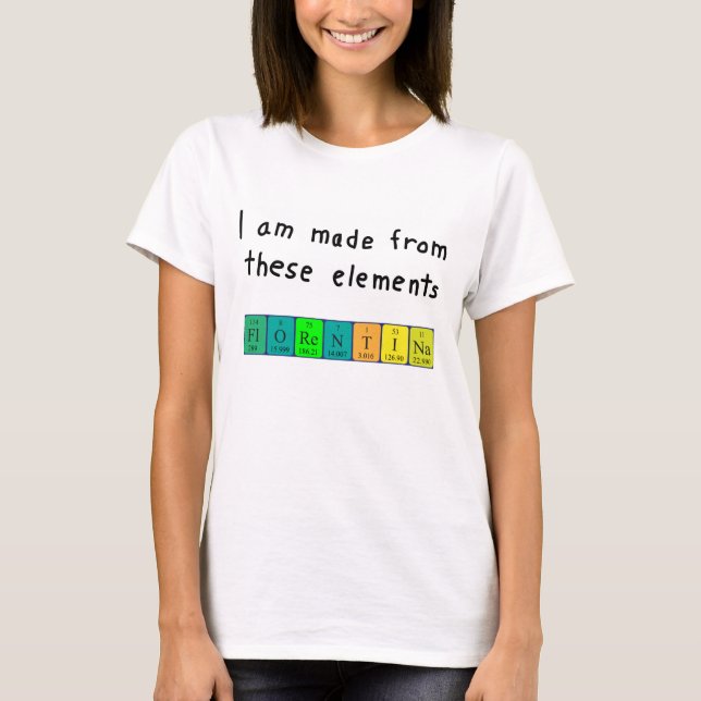 Florentina periodic table name shirt (Front)