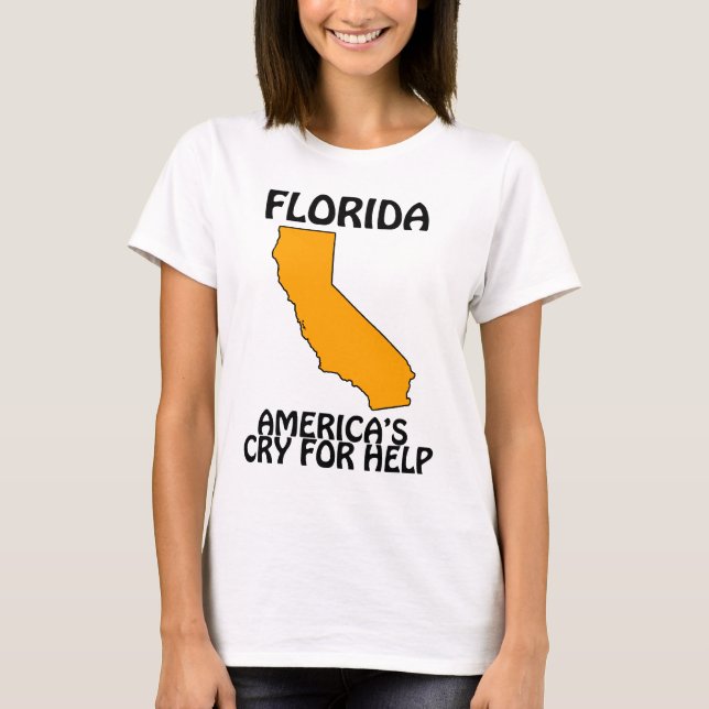 Florida - America's Cry For Help T-Shirt (Front)