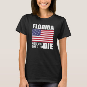 Florida Anti Woke Anti Liberal Desantis is DeFutur T-Shirt