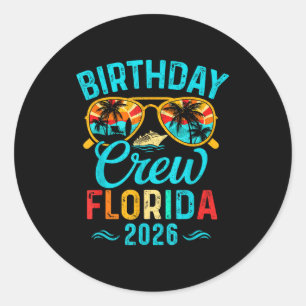 Florida birthday crew vacation 2026 family classic round sticker
