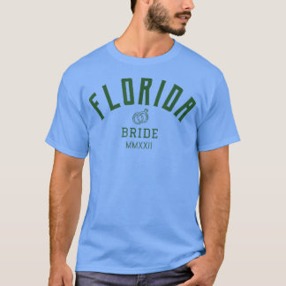 Florida Bride  Bachelorette Party  For the Bride  T-Shirt