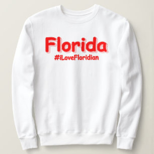 "Florida " Cute Design. Buy Now Sweatshirt