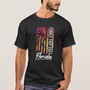 Florida Family Vacation 2021 Florida Family Road T T-Shirt