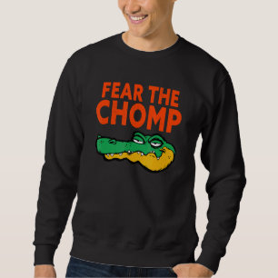 Florida Fear The Chomp Gator  1 Sweatshirt