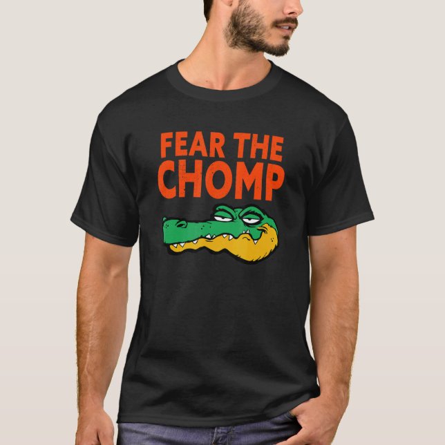 Florida Fear The Chomp Gator  1 T-Shirt (Front)