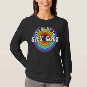 Florida Gay It's Okay To Say Gay Stay Proud Lgbtq T-Shirt