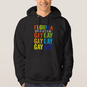 Florida Gay Say Gay Say Trans Stay Proud Lgbtq Gay Hoodie