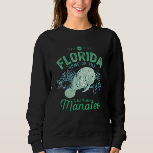 Florida Home Of The Manatee Sea Cow 1 Sweatshirt