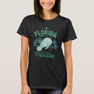 Florida Home Of The Manatee Sea Cow 1 T-Shirt