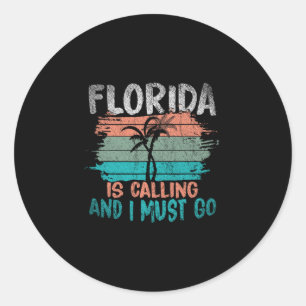 Florida Is Calling And I Must Go Retro Palm Trees  Classic Round Sticker