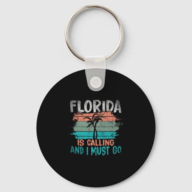 Florida Is Calling And I Must Go Retro Palm Trees  Key Ring (Front)