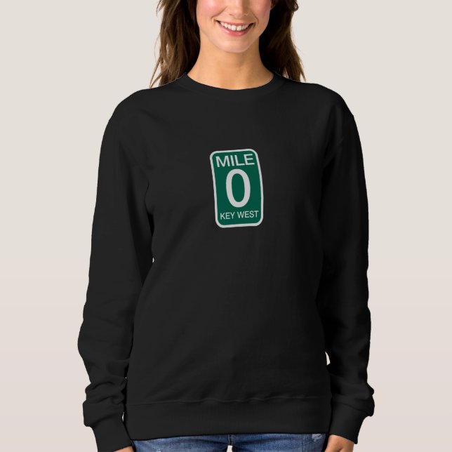Florida Keys US Highway Mile 0 Key West Sweatshirt (Front)