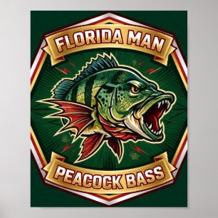 Florida Man Peacock Bass Badge Fishing Poster