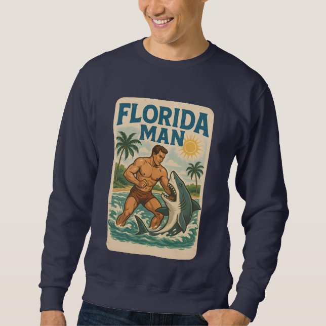 Florida Man Shark Wrestling | Retro Graphic Beach Sweatshirt (Front)