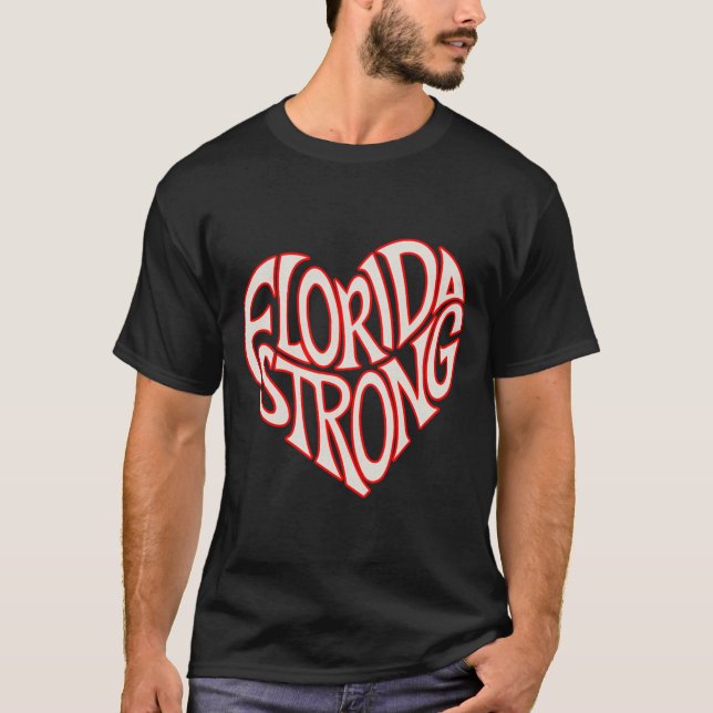 Florida Strong Heart State Pride Tygraphy T Shirt  (Front)
