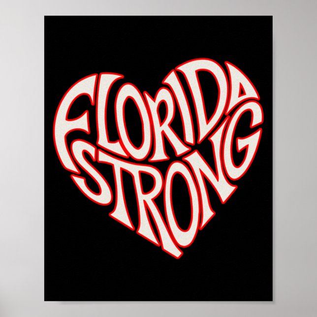Florida Strong Heart State Pride Tygraphy T Shirt  Poster (Front)