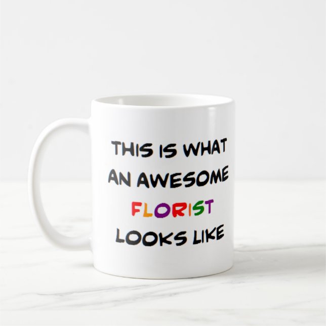 florist, awesome coffee mug (Left)
