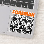 Florist I Try To Make Things Funny Sayings Florist<br><div class="desc">Funny Florist Sayings "Florist I Try To Make Things Idiot Proof But They Keep Making Better Idiots". Grab this Funny Florist design as a funny gifts for an awesome mum,  dad or friend.</div>