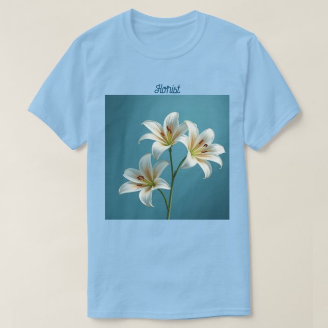 Florist White Lilies T-Shirt (Design Front)