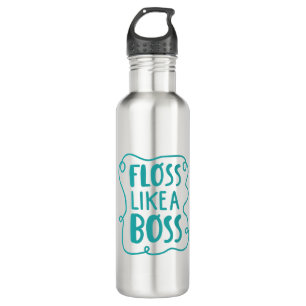 Floss Like A Boss   Dental Phrase 710 Ml Water Bottle