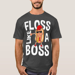 Floss Like A Boss Hotdog Floss Dance Tshirt