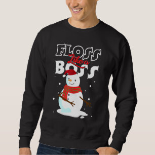 Floss Like a Boss Snowman Flossing Christmas 4 Sweatshirt