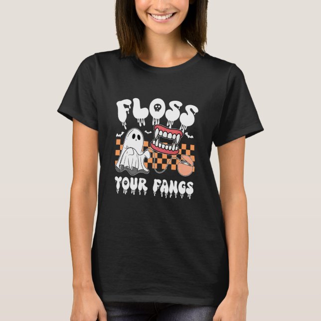 Floss Your Fangs, Halloween Assistant Tech, Dental T-Shirt (Front)