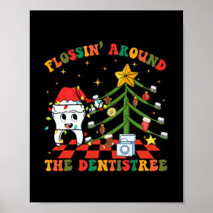 Flossing Around The Dentistree Funny Xmas Dental H Poster