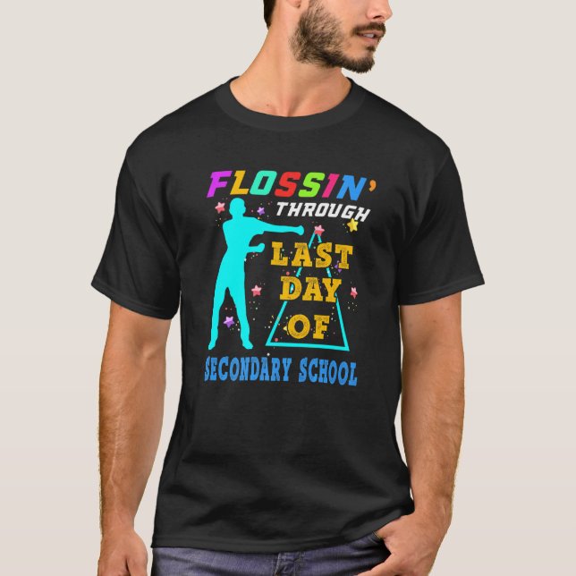 Flossing Through Last Day Of Secondary School T-Shirt (Front)