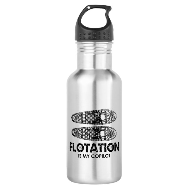 Flotation Is My Copilot Snowshoes 532 Ml Water Bottle (Front)