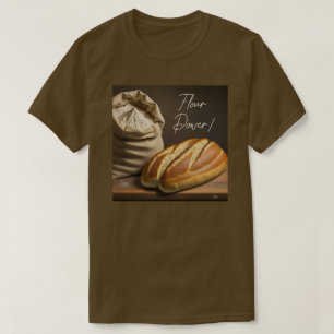 Flour Power T-Shirt