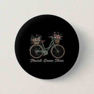 Flourish Dream Thrive Floral Bike Trump Subtle Res 6 Cm Round Badge